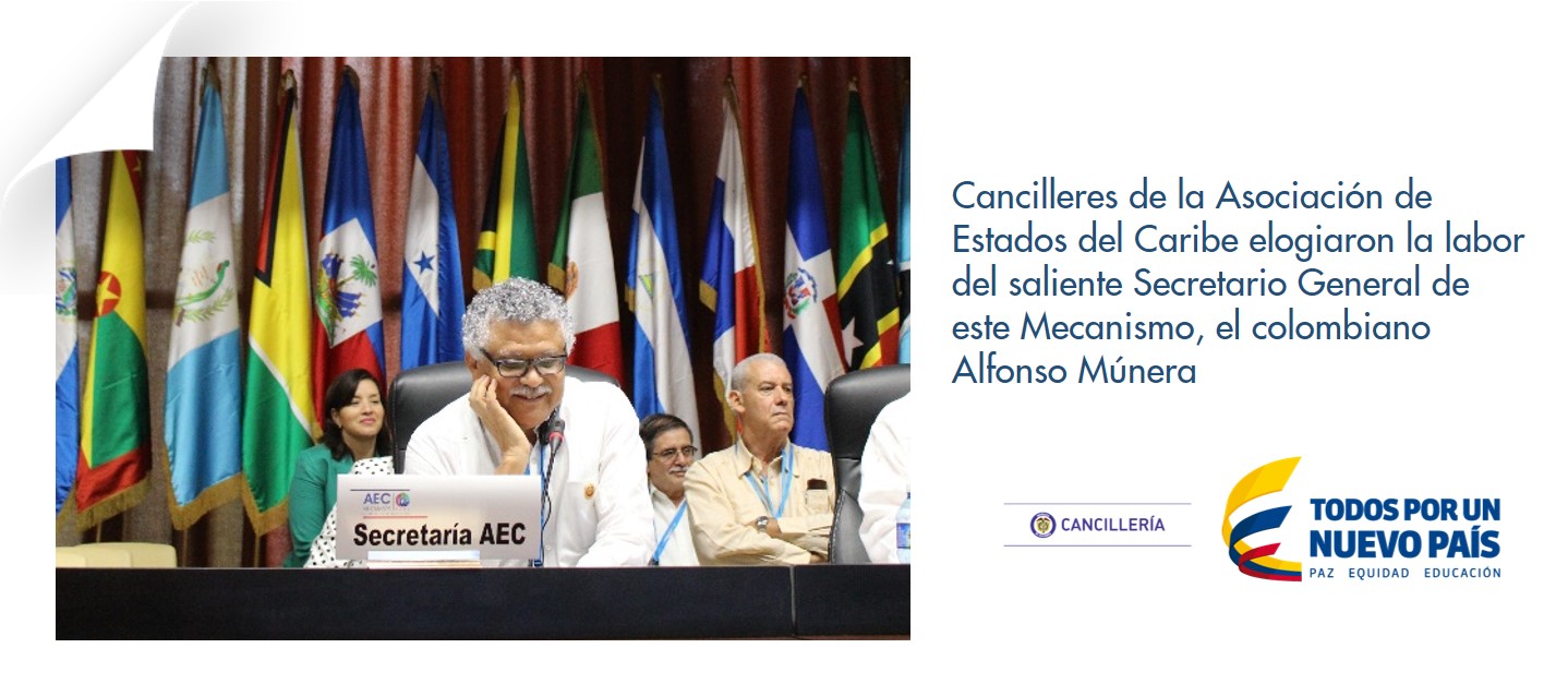 Cancilleres de la Asociación de Estados del Caribe elogiaron la labor del saliente Secretario General de este Mecanismo, el colombiano Alfonso Múnera