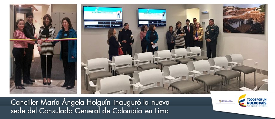 Canciller María Ángela Holguín inauguró la nueva sede del Consulado de Colombia en Lima