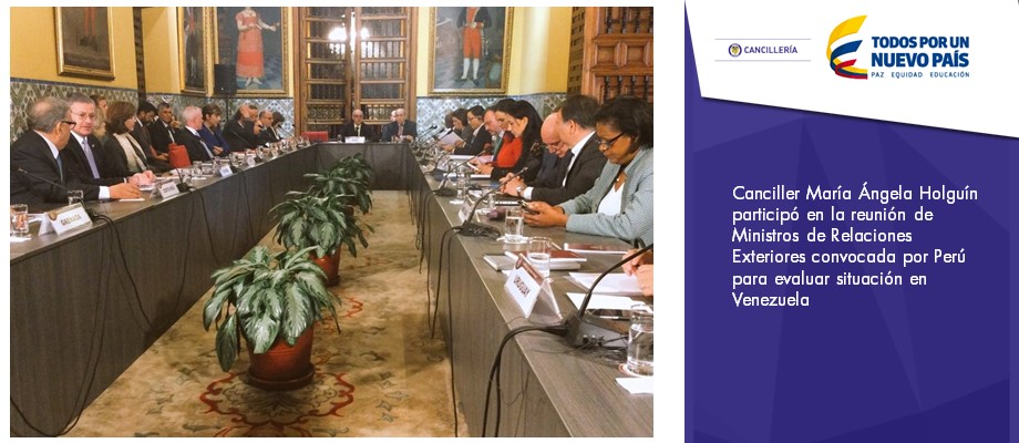 Canciller Holguín participó en la reunión de Ministros de Relaciones Exteriores convocada por Perú para evaluar situación en Venezuela