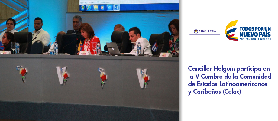 Canciller Holguín participa en la V Cumbre de la Comunidad de Estados Latinoamericanos y Caribeños (Celac)