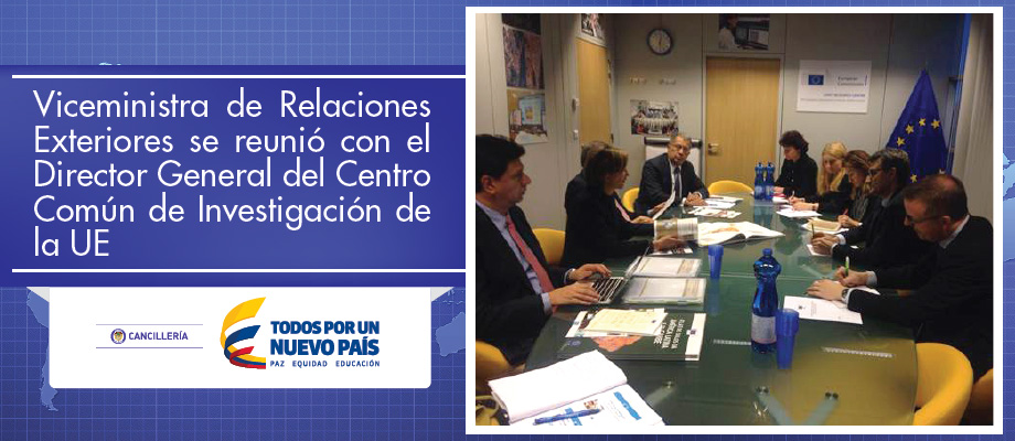 Viceministra de Relaciones Exteriores se reunió con el Director General del Centro Común de Investigación de la UE