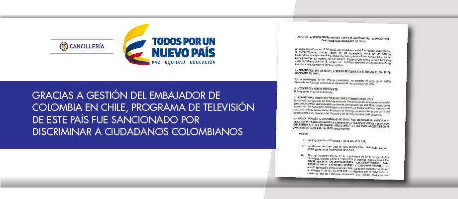 Gracias a gestión del Embajador de Colombia en Chile, programa de televisión de este país fue sancionado por discriminar a colombianos