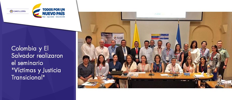 Colombia y El Salvador realizaron el seminario sobre Víctimas y Justicia Transicional