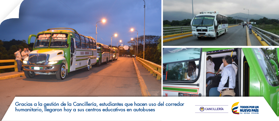 Gracias a la gestión de la Cancillería, estudiantes que hacen uso del corredor humanitario llegaron hoy a sus centros educativos en autobuses