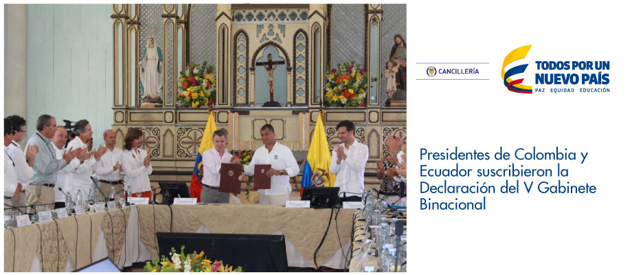 Presidentes de Colombia y Ecuador suscribieron la Declaración del Gabinete Binacional