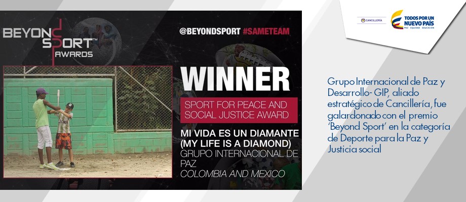 Grupo Internacional de Paz y Desarrollo- GIP, aliado estratégico de Cancillería, fue galardonado con el premio ‘Beyond Sport’ 