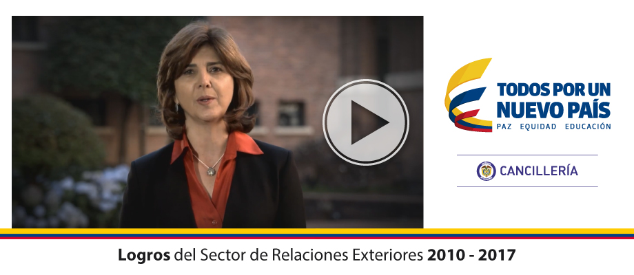 Canciller Holguín explica los logros del Sector de Relaciones Exteriores 2010 - 2017