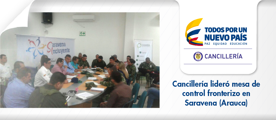 Cancillería lideró mesa de control fronterizo en Saravena (Arauca) 