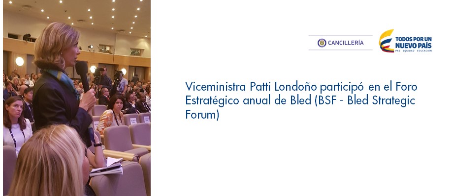 Viceministra Patti Londoño participó en el Foro Estratégico anual de Bled 