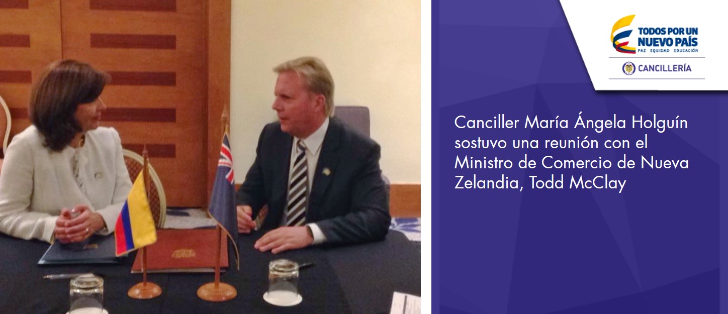 La Canciller Holguín sostuvo reunión con el Ministro de Comercio de Nueva Zelandia, Todd McClay