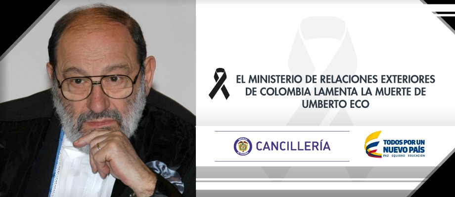 El Ministerio de Relaciones Exteriores de Colombia lamenta la muerte de Umberto Eco