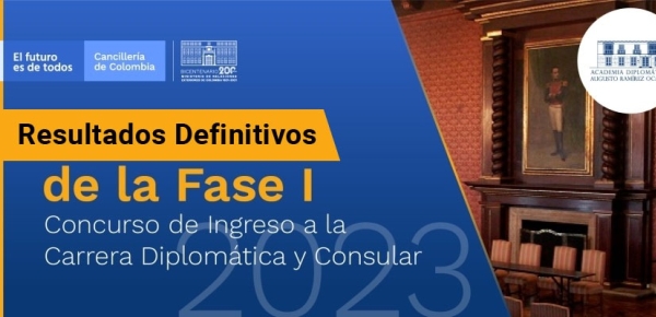 Resultados definitivos - Primera Fase del Concurso de Ingreso a la Carrera Diplomática y Consular 2023