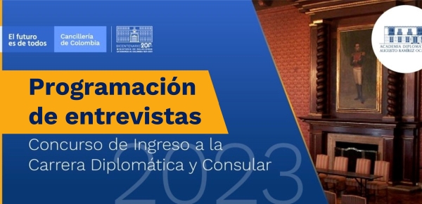 Programación de entrevistas - Concurso de ingreso a la Carrera Diplomática y Consular 202
