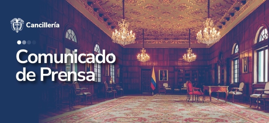 Banner general de Comunicado de prensa en el que se muestra de fondo una salón de la sede de la Cancilería, en el Palacio de San Carlos