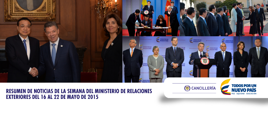 Resumen de noticias de la semana del Ministerio de Relaciones Exteriores, del 16 al 22 de mayo de 2015