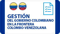 Gestión del gobierno colombiano en la frontera colombo-venezolana
