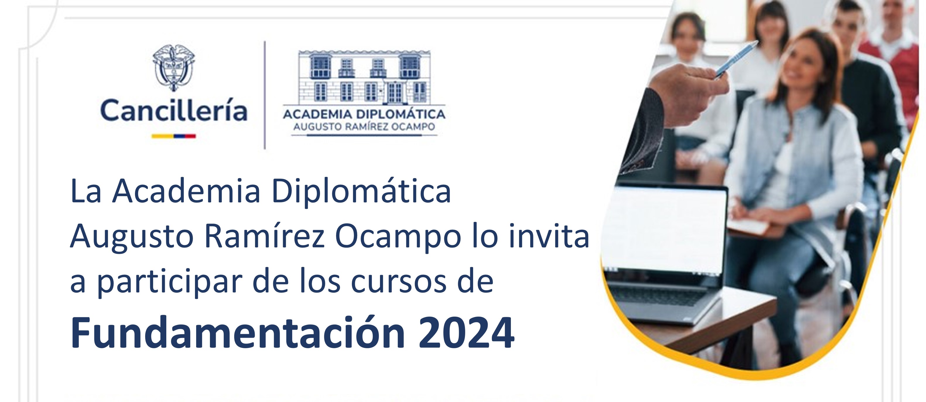 Academia Diplomática Augusto Ramírez Ocampo invita a consultar el cronograma de los Cursos de Fundamentación en línea 2024