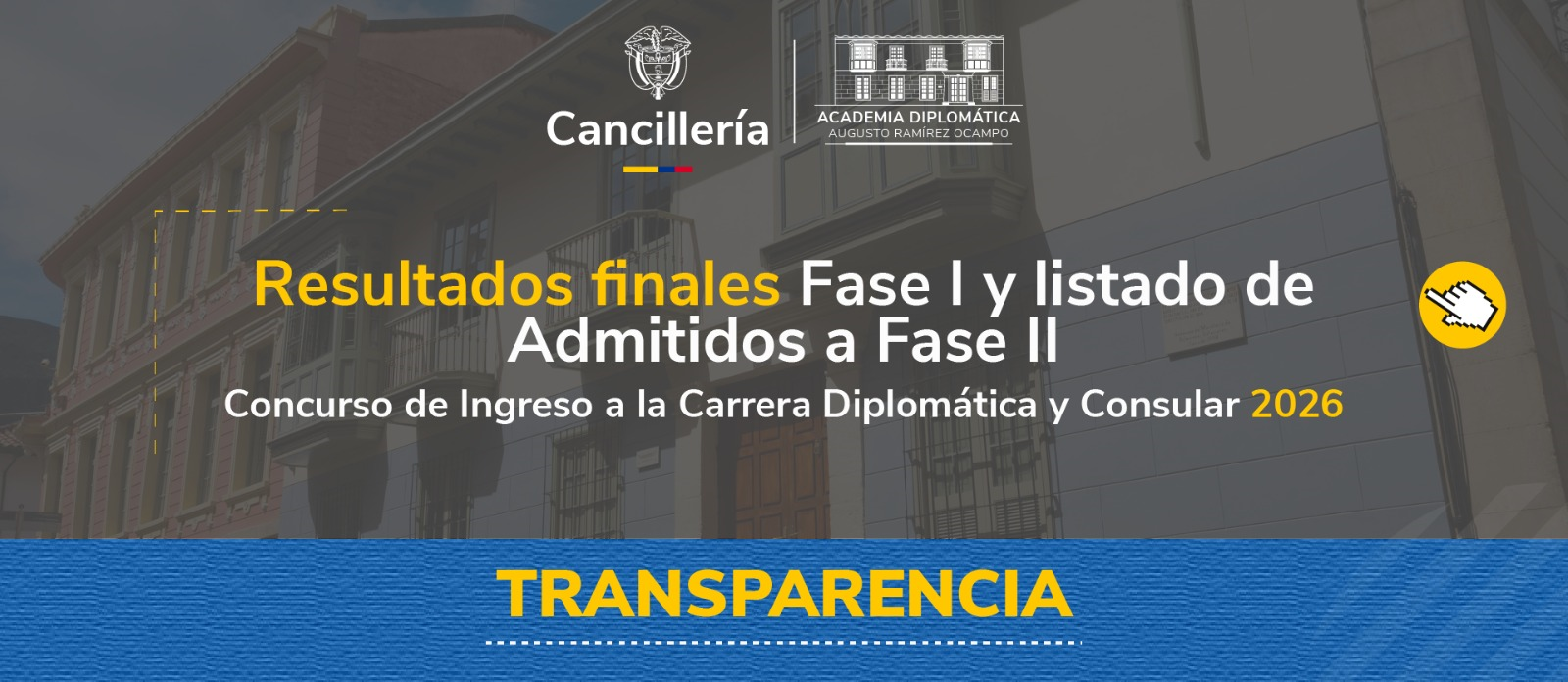 Resultados finales de la Fase I y listado de admitidos a la Fase II del Concurso de Ingreso a la Carrera Diplomática y Consular 2026