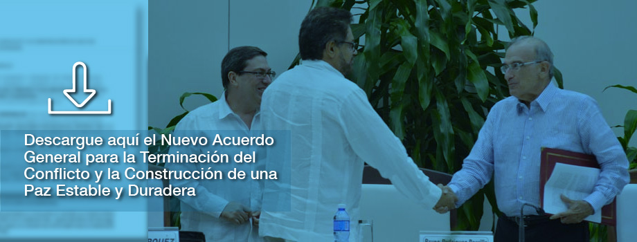 Nuevo Acuerdo General para la Terminación del Conflicto y la Construcción de una Paz Estable y Duradera