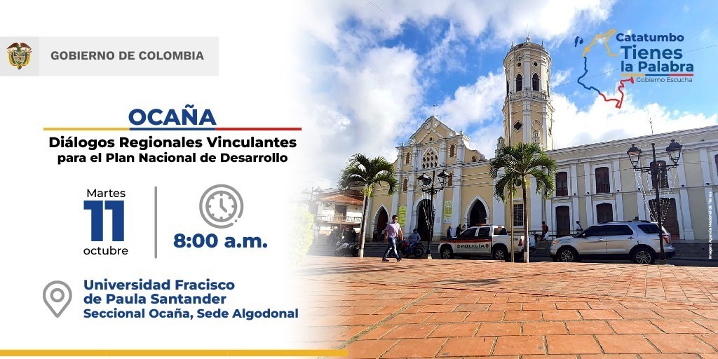 A pocas horas de arrancar el Diálogo Regional Vinculante en Ocaña, Gobierno invita a los nortesantandereanos a participar masivamente en la construcción del Plan Nacional de Desarrollo 
