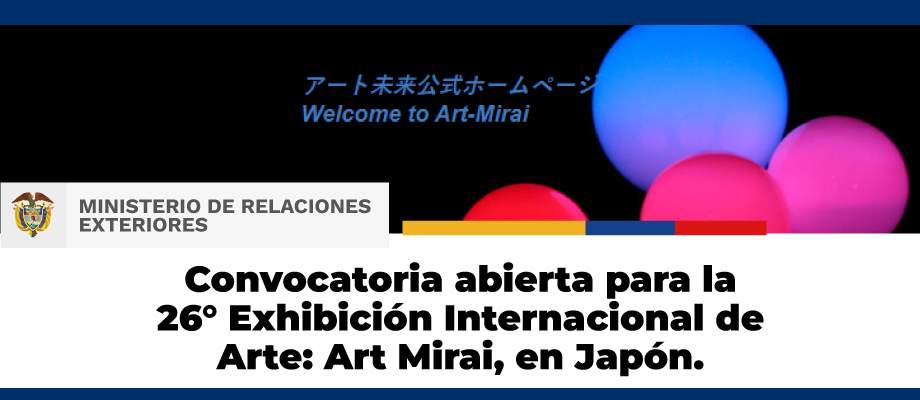 Convocatoria abierta para la 26° Exhibición Internacional de Arte: Art Mirai, en Japón