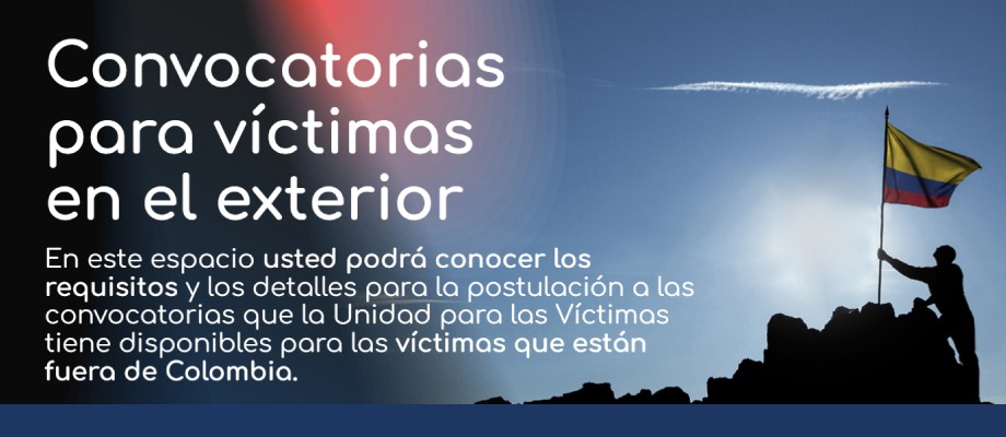 Unidad para las Víctimas abrió convocatorias de reparación para Víctimas en el Exterior 
