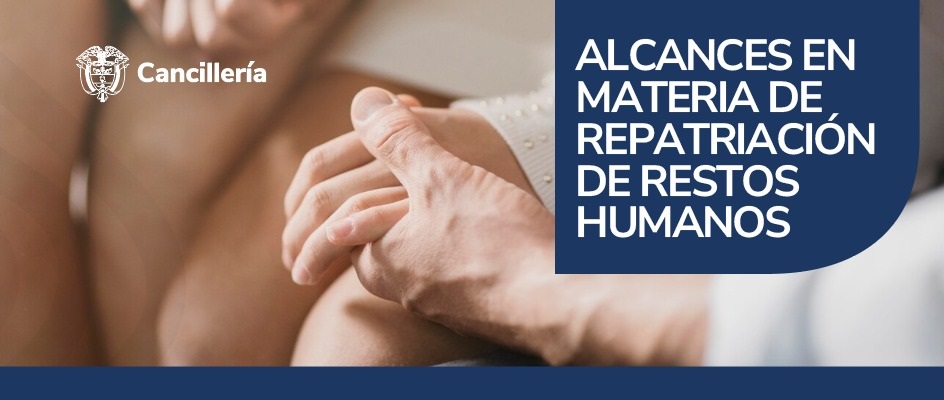 Cancillería explica sus alcances en materia de repatriación de restos humanos y reitera la importancia de adquirir una póliza de viaje 