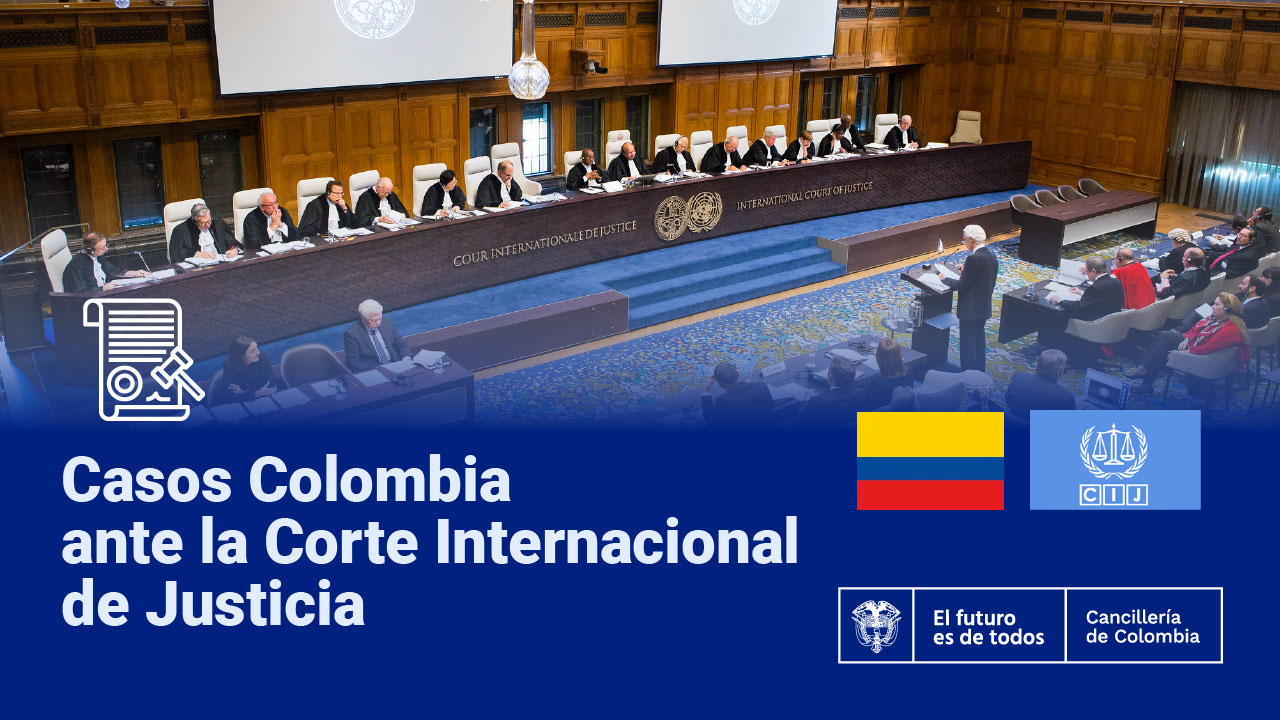 Casos Colombia ante la Corte Internacional de Justicia