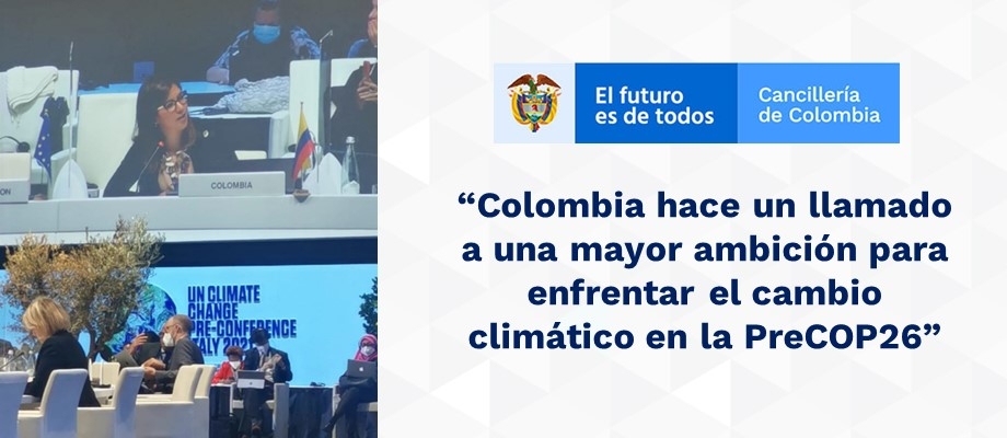 Colombia hace un llamado a una mayor ambición para enfrentar el cambio climático en la PreCOP26