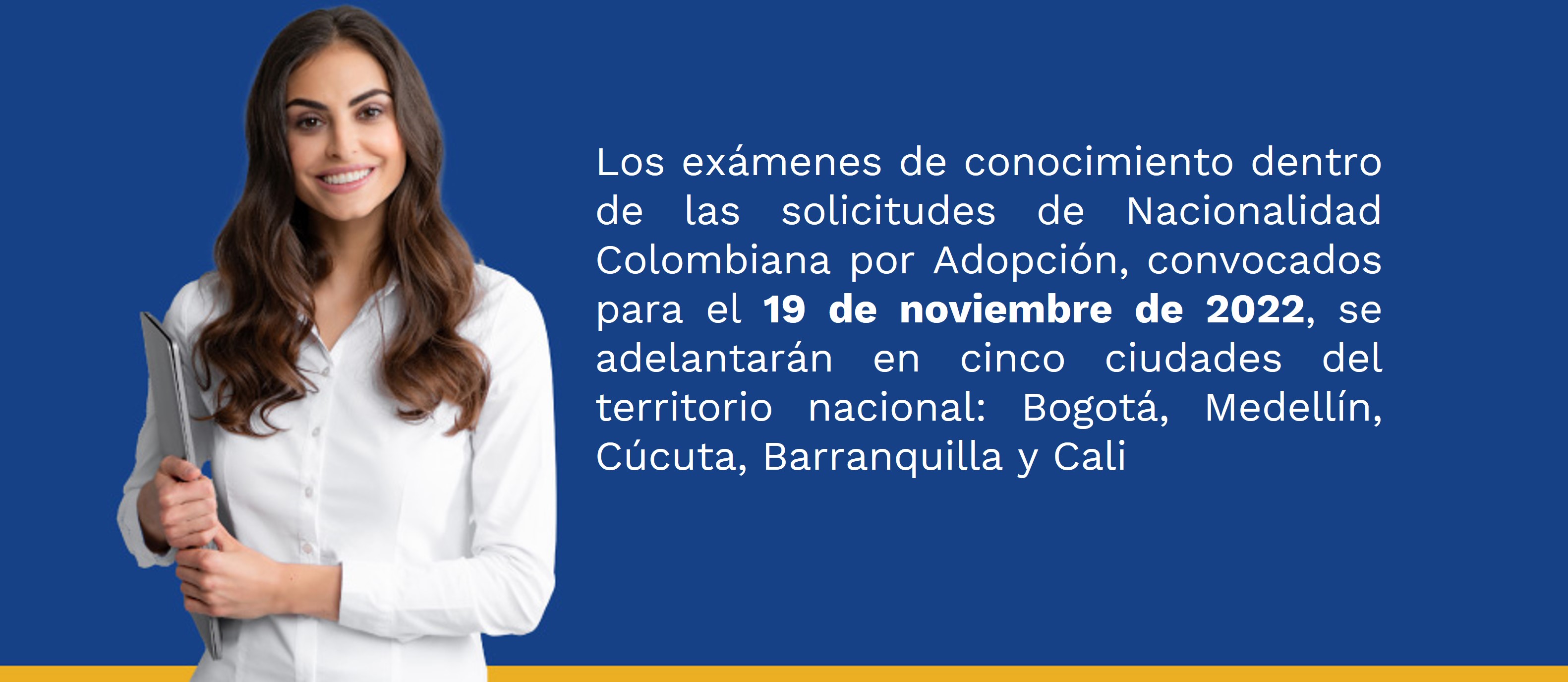 El Ministerio de Relaciones Exteriores realizará los exámenes de conocimiento del trámite de Nacionalidad Colombiana por Adopción el 19 de noviembre de 2022