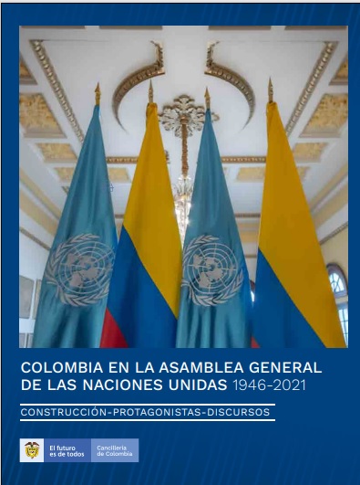Colombia en la Asamblea General de las Naciones Unidas 1946 – 2021