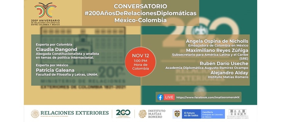 La Academia Diplomática Augusto Ramírez Ocampo invita al Conversatorio: 200 años de relación diplomática México-Colombia