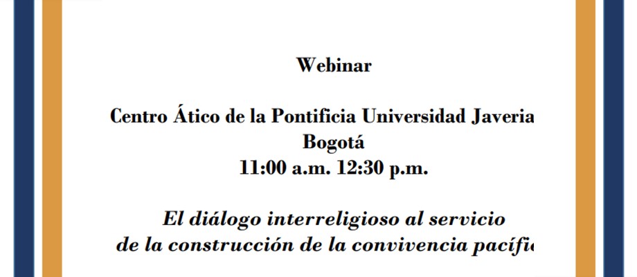 La Academia Diplomática “Augusto Ramírez Ocampo” invita al webinar: El diálogo interreligioso al servicio de la construcción de la convivencia pacífica