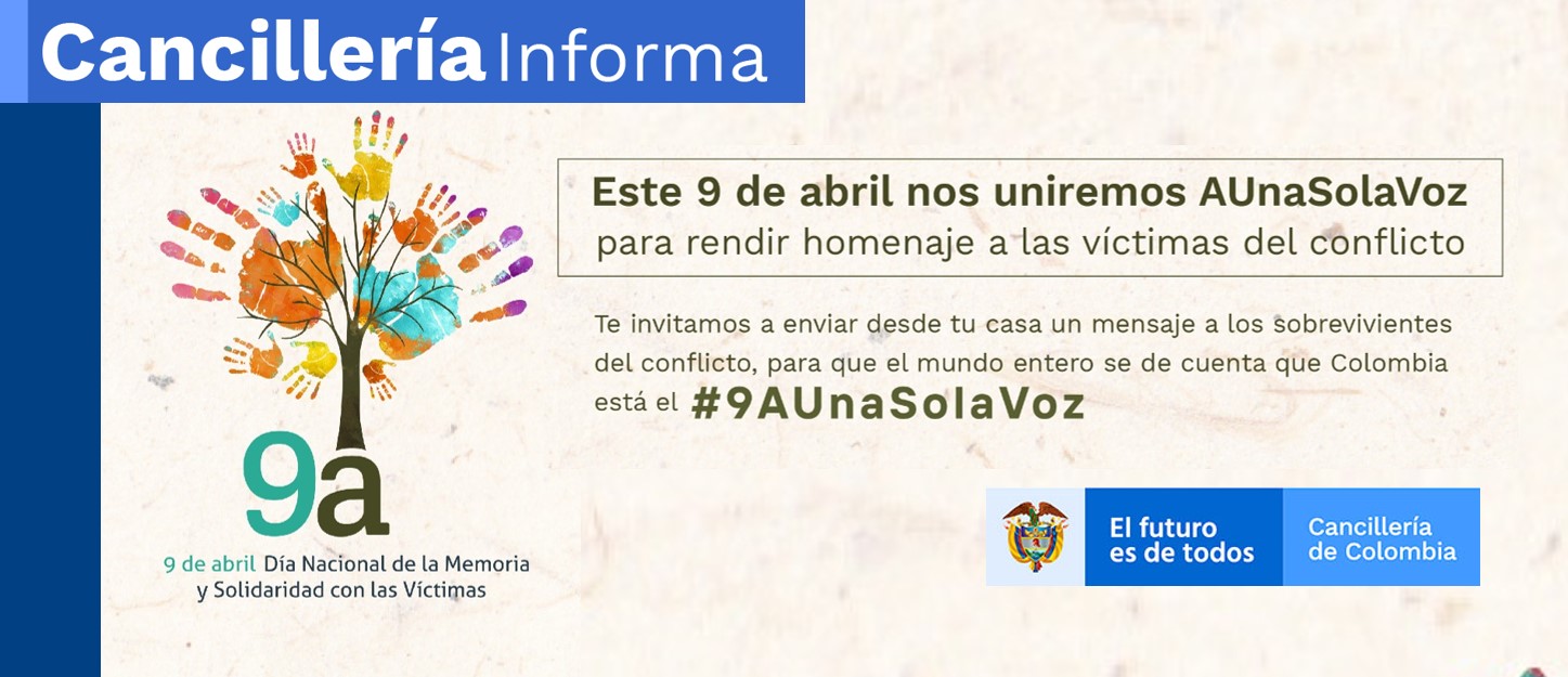 Cancillería invita a los colombianos a unirse a una sola voz conmemorar el Día Nacional de la Memoria y la Solidaridad con las Víctimas el 9 de abril de 2020