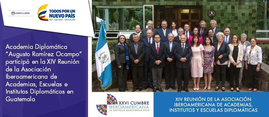 Academia Diplomática “Augusto Ramírez Ocampo” participó en la XIV Reunión de la Asociación Iberoamericana de Academias, Escuelas e Institutos Diplomáticos 