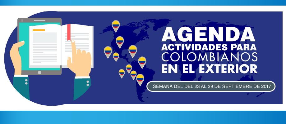 Agenda para colombianos en el exterior del 23 al 29 de septiembre de 2017