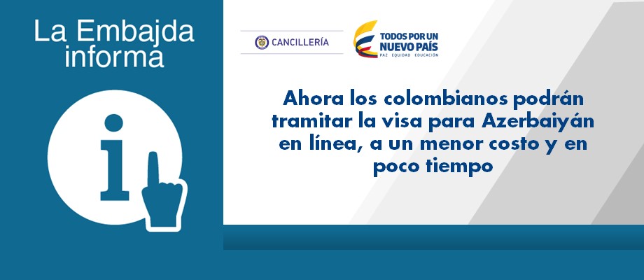 Ahora los colombianos podrán tramitar la visa para Azerbaiyán en línea, a un menor costo 