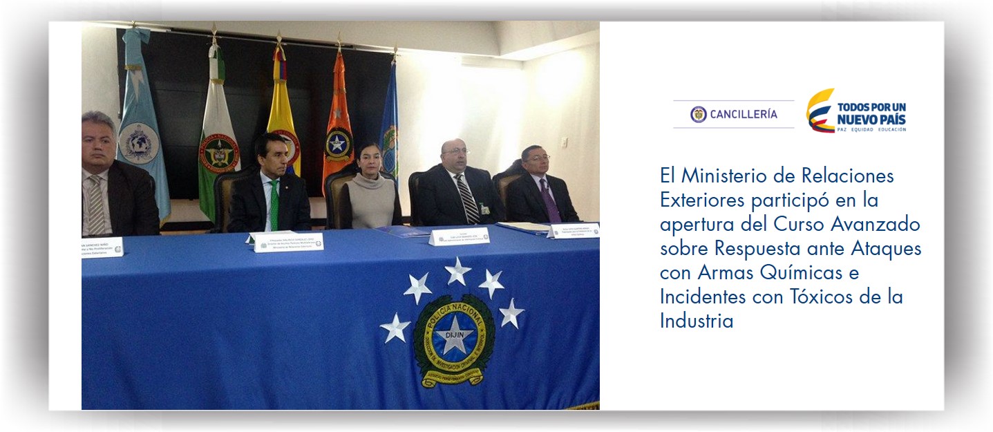 Ministerio de Relaciones Exteriores participó en la apertura del Curso Avanzado sobre Respuesta ante Ataques con Armas Químicas e Incidentes con Tóxicos de la Industria