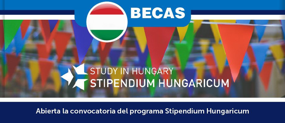 Abierta la convocatoria del programa Stipendium Hungaricum