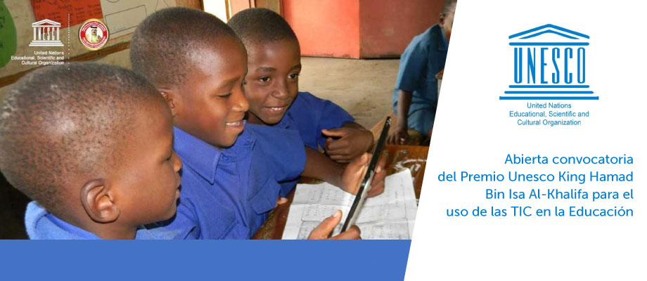 Abierta convocatoria del Premio King Hamad Bin Isa Al-Khalifa, para el uso de las TIC en educación