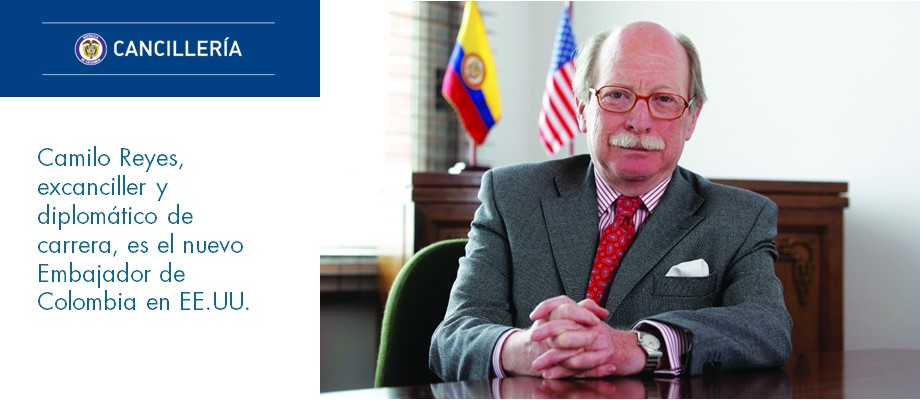 Camilo Reyes, excanciller y diplomático de carrera, es el nuevo Embajador de Colombia en Estados Unidos