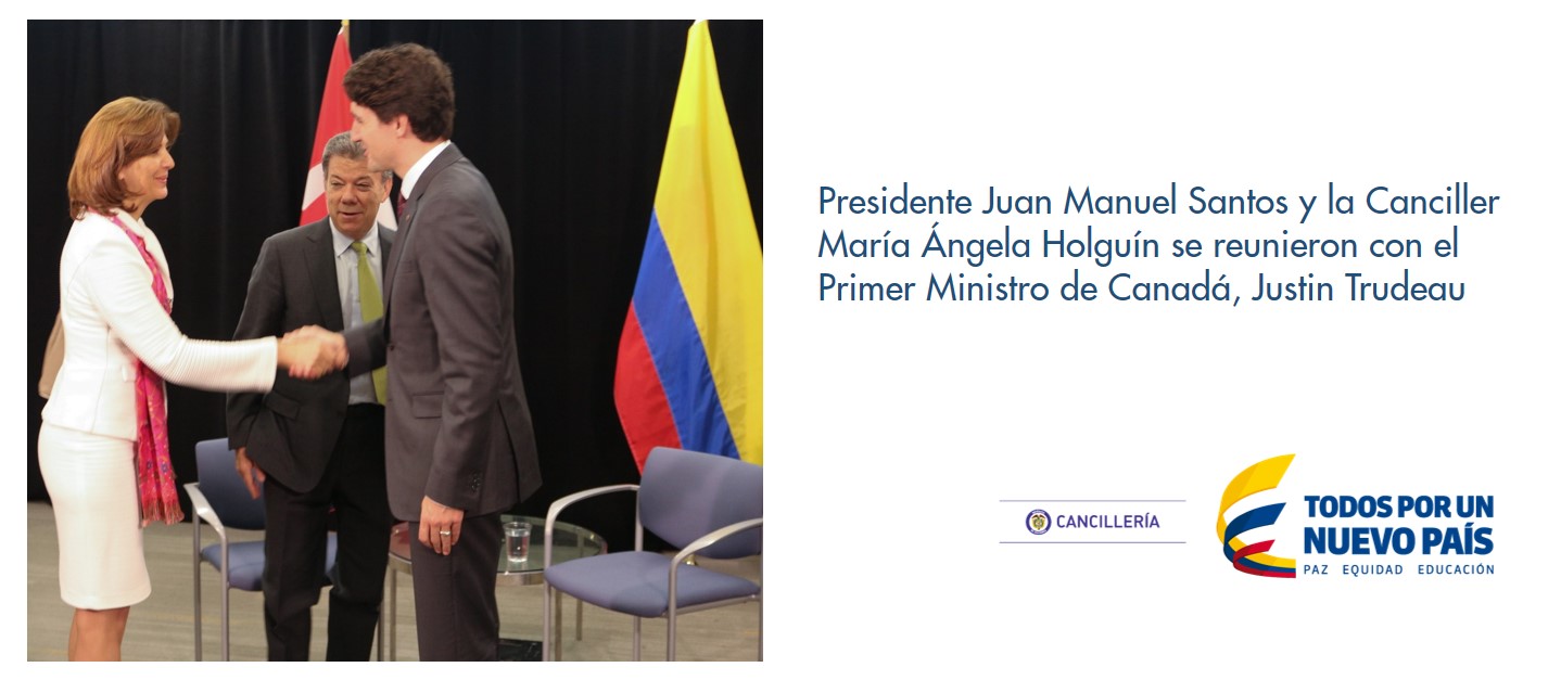 Presidente Juan Manuel Santos y la Canciller María Ángela Holguín se reunieron con el Primer Ministro de Canadá, Justin Trudeau