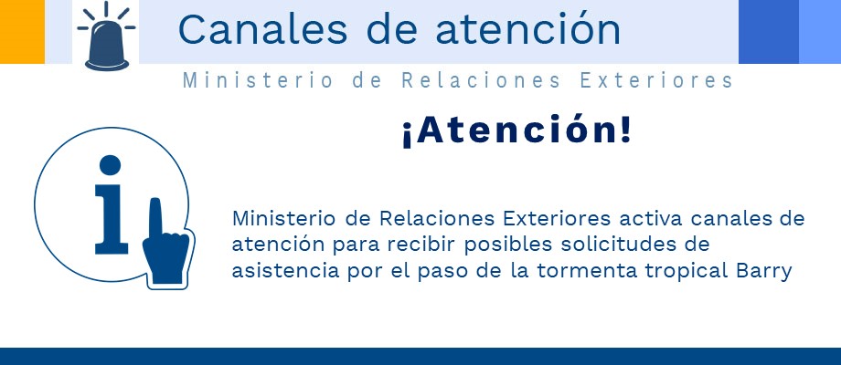 Ministerio de Relaciones Exteriores activa canales de atención para recibir posibles solicitudes de asistencia por el paso de la tormenta tropical Barry 