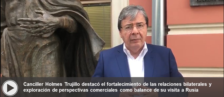  Canciller Holmes Trujillo destacó el fortalecimiento de las relaciones bilaterales y exploración de perspectivas comerciales como balance de su visita 