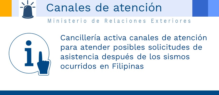 Cancillería activa canales de atención para atender posibles solicitudes de asistencia después de los sismos en Filipinas