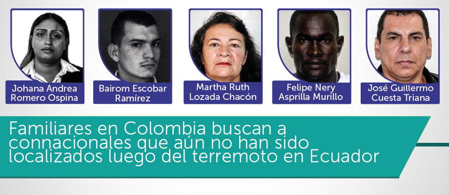 Cancillería de Colombia continúa apoyando a las familias en la localización de personas tras el terremoto en Ecuador 