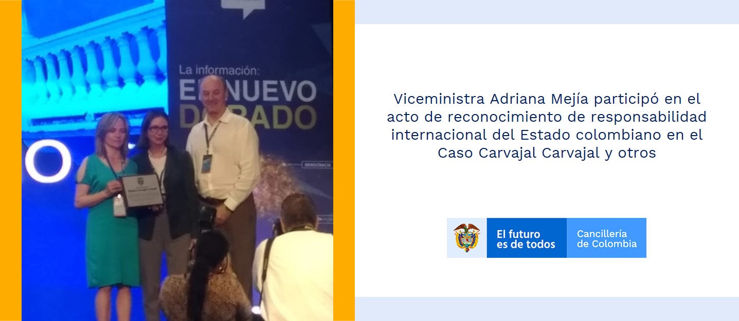 La Viceministra Adriana Mejía participó en el acto de reconocimiento de responsabilidad internacional del Estado colombiano en el Caso Carvajal Carvajal y otros