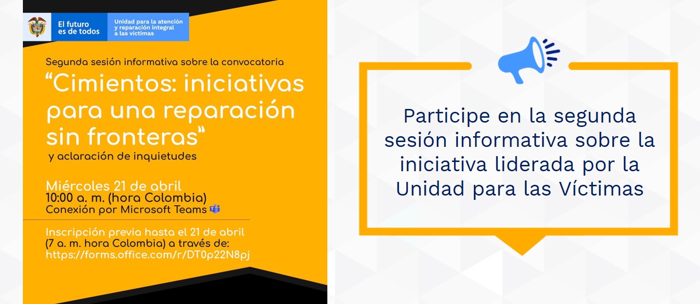 Participe en la segunda sesión informativa sobre la iniciativa liderada por la Unidad para las Víctimas Participe en la segunda sesión informativa sobre la iniciativa liderada por la Unidad para las Víctimas