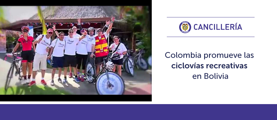 Colombia promueve las ciclovías recreativas en Bolivia durante el 2017