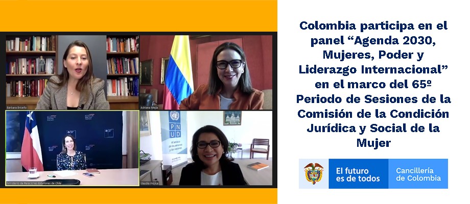 Colombia participa en el panel “Agenda 2030, Mujeres, Poder y Liderazgo Internacional” en el marco del 65º Periodo de Sesiones de la Comisión de la Condición Jurídica 